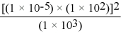 Without using a calculator,solve the following problem:   A) 1 × 10<sup>0</sup> B) 1 × 10<sup>-3</sup> C) 1 × 10<sup>-9</sup> D) 1 × 10<sup>-12</sup>