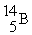 Boron-9 can be represented as A)    <sup>.</sup> B)    <sup>.</sup> C)    <sup>.</sup> D)    <sup>.</sup>