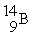 Boron-9 can be represented as A)    <sup>.</sup> B)    <sup>.</sup> C)    <sup>.</sup> D)    <sup>.</sup>