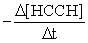 Hydroquinone,HOC<sub>6</sub>H<sub>6</sub>OH,can be formed by the reaction with acetylene below: 2 HCCH + 3 CO + H<sub>2</sub>O → HOC<sub>6</sub>H<sub>4</sub>OH + CO<sub>2</sub> How is the rate of disappearance of acetylene,HCCH,related to the appearance of hydroquinone (Hq) ?   = ? A)    B)    C)    D)   
