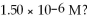 What is the hydroxide ion concentration and the pH for a hydrochloric acid solution that has a hydronium ion concentration of   A) 6.67 × 10<sup>-8</sup> M,6.82 B) 6.67 × 10<sup>-8</sup> M,7.18 C) 6.67 × 10<sup>-9</sup> M,5.82 D) 6.67 × 10<sup>-9</sup> M,8.17