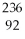 The number of nucleons in a   U<sup>2+</sup><sup> </sup>nucleus<sup> </sup>is A) 92. B) 144. C) 236. D) 328.