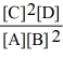 Consider the reaction: A + 2 B   2 C + D The equilibrium expression for this reaction is: A)    B)    C)    D)    E)   