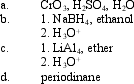 Instructions: Choose the best reagent(s) for carrying out the following conversions from the list provided below. Place the letter of the best choice in the blank. Reagents may be used more than once.   Refer to instructions. _____  <div style=padding-top: 35px> 