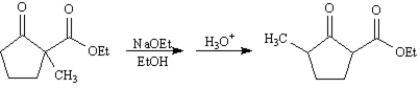 Exhibit 23-8 Consider the compound 2-methyl-2-carboethoxycyclopentanone,whose structure is shown below,to answer the following question(s).   -Refer to Exhibit 23-8.When 2-methyl-2-carboethoxycyclopentanone is treated with sodium ethoxide in ethanol solution followed by a mild aqueous acid work-up,5-methyl-2-carboethoxycyclopentanone is isolated as the major product.This reaction proceeds by a reverse Claisen condensation mechanism followed by a recyclization.On the structures provided below,show electron flow with arrows in this interesting reaction.  