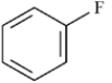 Exhibit 2-4 Use the   convention and the crossed arrow   to show the direction of the expected polarity of the indicated bonds in the following compounds. -Refer to Exhibit 2-4.The C−F bond in fluorobenzene,  