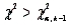 The rejection region of the chi-square goodness-of-fit test is   , where k is the number of categories and   is the value of the test statistics.<div style=padding-top: 35px> 