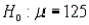 Grocery Receipts Narrative A simple random sample of 100 grocery receipts was drawn from a normal population. The mean and standard deviation of the sample were $120 and $25, respectively. -Refer to Grocery Receipts Narrative. Test the hypothesis   vs.   at the 10% significance level.