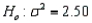 You are testing   vs.   using a sample of 15 observations and a significance level equal to 0.05. What is the critical value of the test? A)  1.7613 B)  4.867 C)  6.6450 D)  23.685