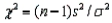 The test statistic used to test hypotheses about the population variance   is   , which is chi-square distributed with n - 1 degrees of freedom when the population is normally distributed with variance equal to   .