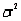 In a hypothesis test for a population variance   , the chi-square distribution is used to determine the critical value.