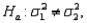 In testing   vs.   if   and   then the calculated value of the test statistic is F = 1.60.