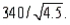 The population of pop cans filled by a particular machine is known to be normally distributed with a mean of 340 mL and a standard deviation of 4.5 mL. Given this information, the sampling distribution of the sample mean,   , for a random sample of 16 cans will also be normally distributed with a mean equal to  