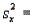 Given that   100,   = 64,   = 60, and n = 8, what would be the slope of the best-fitting regression line? A)  7.5 B)  0.75 C)  0.64 D)  0.60
