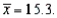 A sample of 50 values produced the following summary statistics:       and   Based on this information, what are the left and right ends, respectively, of the box plot using whiskers? A)  5.3 and 32.0 B)  10 and 14.6 C)  10 and 16.7 D)  14.6 and 16.7