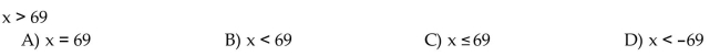 Write a negation of the inequality. Do not use a slash symbol.