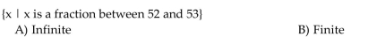 Identify the set as finite or infinite.