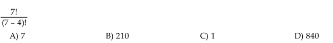 Evaluate the factorial expression.