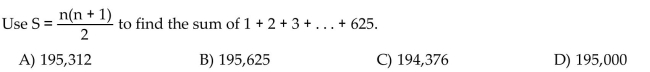 Use the indicated formula to find the sum.