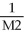 The M2 money supply is represented by A) M2 =   × MB. B) M2 =   ×   . C) MB =   × M2. D) MB =   ×   .