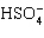 The acid ionization constant expression for the ionization of the hydrogen sulfate ion,   , in aqueous solution is A)    B)    C)    D)    E)   