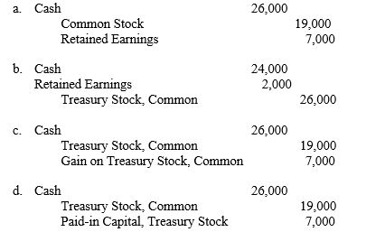 Use the following information to answer the question below. On January 1, 2010, Falcon Corporation had 40,000 shares of $10 par value common stock issued and outstanding. All 40,000 shares had been issued in a prior period at $17 per share. On February 1, 2010, Falcon purchased 1,000 shares of treasury stock for $19 per share and later sold the treasury shares for $26 per share on March 2, 2010. The entry to record the sale of the treasury shares on March 2, 2010 is  