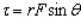  The torque caused by a force F applied at a distance r from the axis of rotation,is given by   ,where q is the angle between   and   .If the magnitudes r and F remain the same,what other angle q¢ will produce the same torque as was produced at angle q if q was less than 90  \degree ? A)    B)    C)    D) None of the above. 