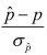 For n sufficiently large, and p sufficiently close to 0.5, the distribution of   is approximately a standard normal distribution.