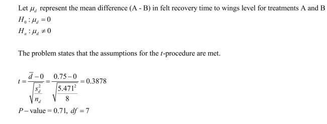 Since the P-value is very large, we cannot reject the null hypothesis.There is not sufficient evidence of a difference in mean felt recovery times to wings level between drinks A and B.