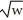 Stephan has the utility function U(w)= 3   ,where w is his wealth.Initially,Stephan has w = $100.Would Stephan pay $5 to take the following gamble: With probability 0.03 he wins $25; otherwise,he wins nothing.