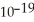 Electromagnetic radiation with a wavelength of 531 nm appears as green light to the human eye.The energy of one photon of this light is 3.74 ×   J.Thus,a laser that emits   Of energy in a pulse of light at this wavelength produces ________ photons in each pulse. A) 2.9 ×   B) 9.2 × 10<sup>-24</sup> C) 1.8 ×   D) 3.5 ×   E) 6.5 ×  
