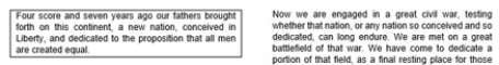 <strong> The first paragraph of the Gettysburg Address illustrates the use of a ________.</strong> A)highlight B)border C)masthead D)pull quote