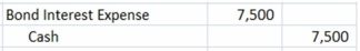 <strong>A company issued 6%,10 year bonds with a par value of $500,000 on April 1.Interest is payable each Sept.30 and March 31.The journal entry to accrue interest expense as of December 31 is:</strong> A) B) C) D)