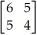 Element 1,1 of the inverse of the matrix   is A) -5. B) -4. C) 4. D) 5.
