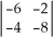 The value of the determinant   is A) -8. B) +8. C) -40. D) +40.