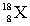 Which nuclide is represented by the atomic symbol   ? A)  oxygen-18 B)  argon-18 C)  neon-18 D)  oxygen-10