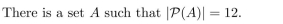 mark each statement TRUE or FALSE. Assume that the statement applies to all sets.
