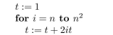 Give a big-O estimate for the number of operations (where an operation is an addition or a multiplication) used in this segment of an algorithm: