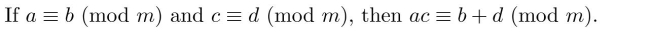 determine whether each of the following theorems is true or false. Assume that a, b, c, d, and m are integers with m > 1.