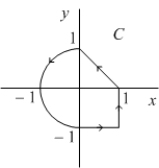 Compute   where C is the path shown in the following figure and    