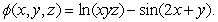 Define   Compute the vector assigned to the point   by the vector field  