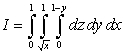 Rewrite the integral   in the order   .