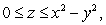 Compute the volume of the region satisfying     and  