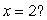 Let the functions   and   be defined as   and   Does the horizontal trace of   in the plane   intersect the vertical trace of   in the plane   If so, where do the traces intersect?
