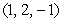 Find an equation of the plane passing through the points   and   and with the vector   lying on the plane.