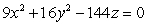 Write the equation of the quadric surface   in standard form, and identify its type.
