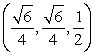 The cylindrical and spherical coordinates at the point   (in Cartesian coordinates)  are: A)    . B)    . C)    . D)    . E)  none of the above.