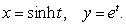 Eliminate the parameter and write an equation in   and   for the parametric curve  