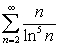 Determine if the following series converge. A)    B)    C)  