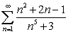 Use the Comparison Tests to determine if the following series converge. A)    B)    C)  